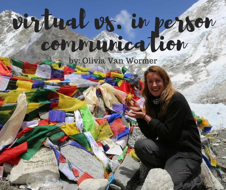 Virtual vs. In Person Communication by Oliva Van Wormer
