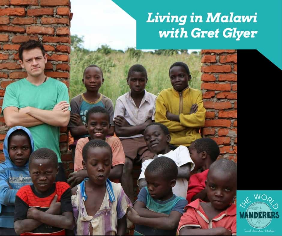 Living in Malawi with Gret Glyer