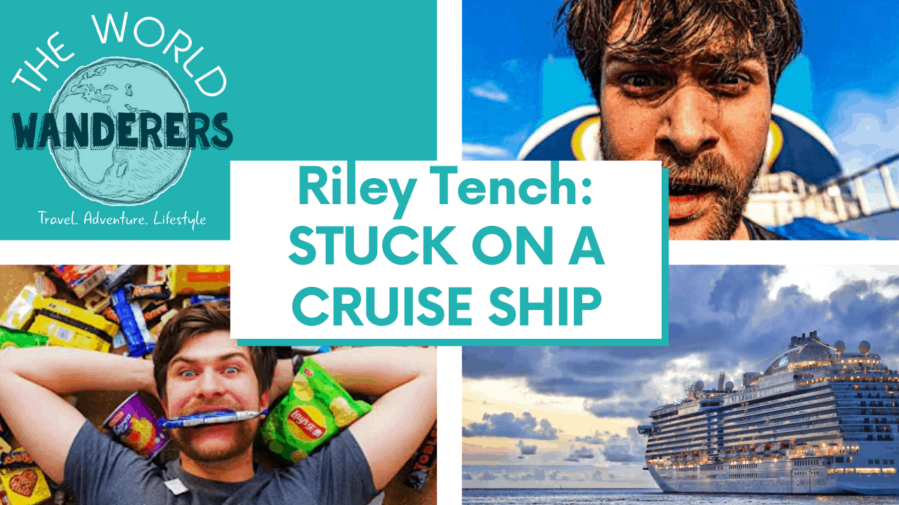What It’s Like To Be Stranded On A Cruise Ship With Riley Tench