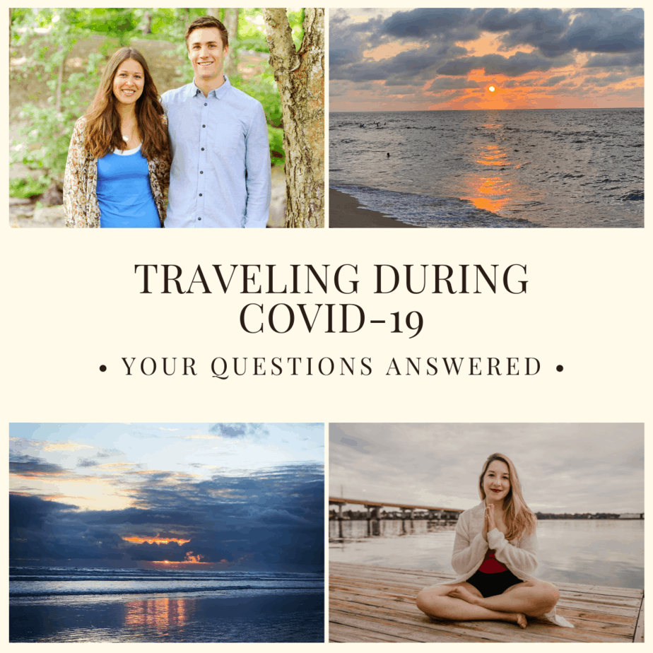 Traveling During COVID-19: Your Questions Answered