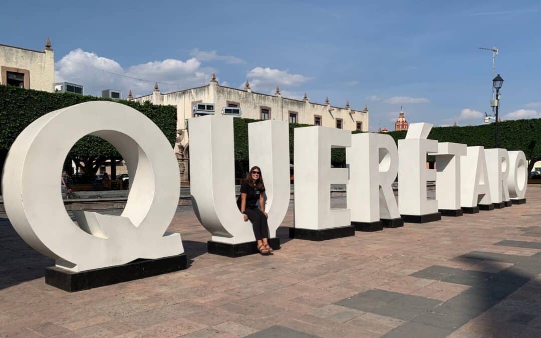 Why You Should Add Querétaro, Mexico to Your Travel Bucket List!