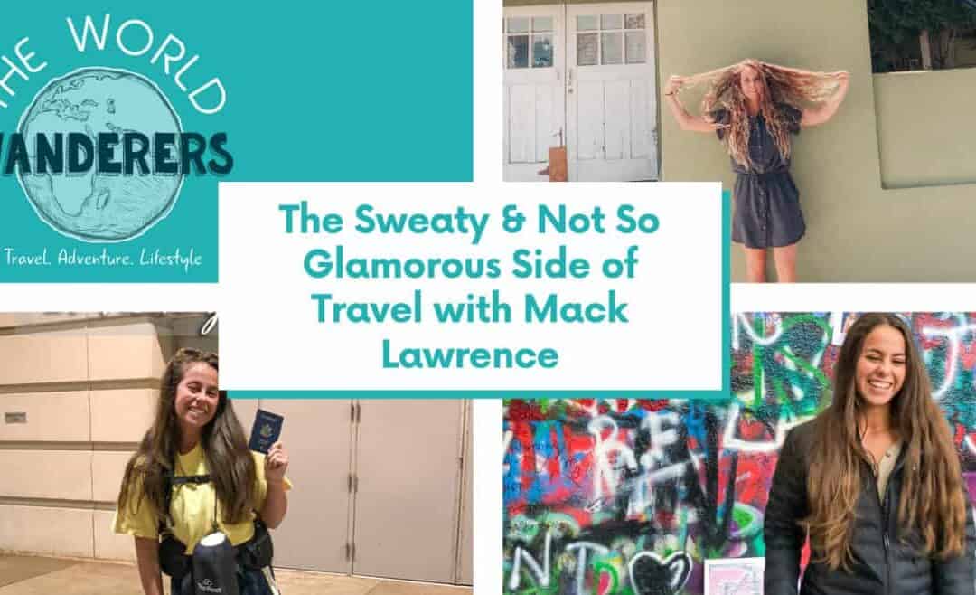 Digital Nomad Life: The Not So Glamorous Side of Travel with Mack Lawrence