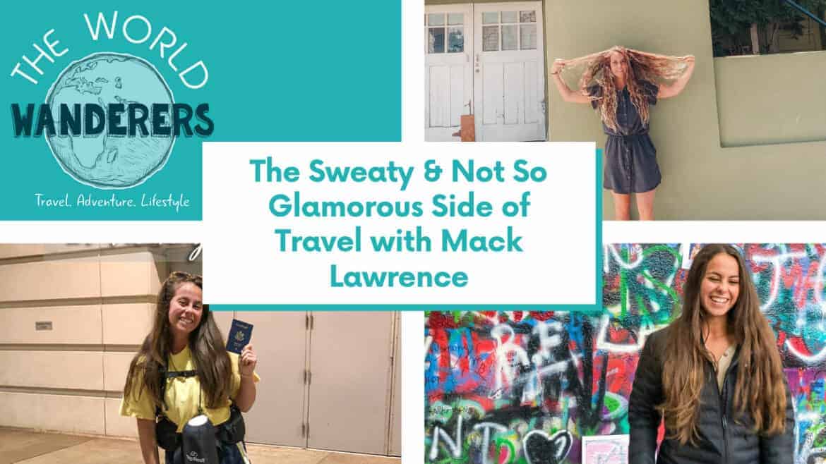 Digital Nomad Life: The Not So Glamorous Side of Travel with Mack Lawrence