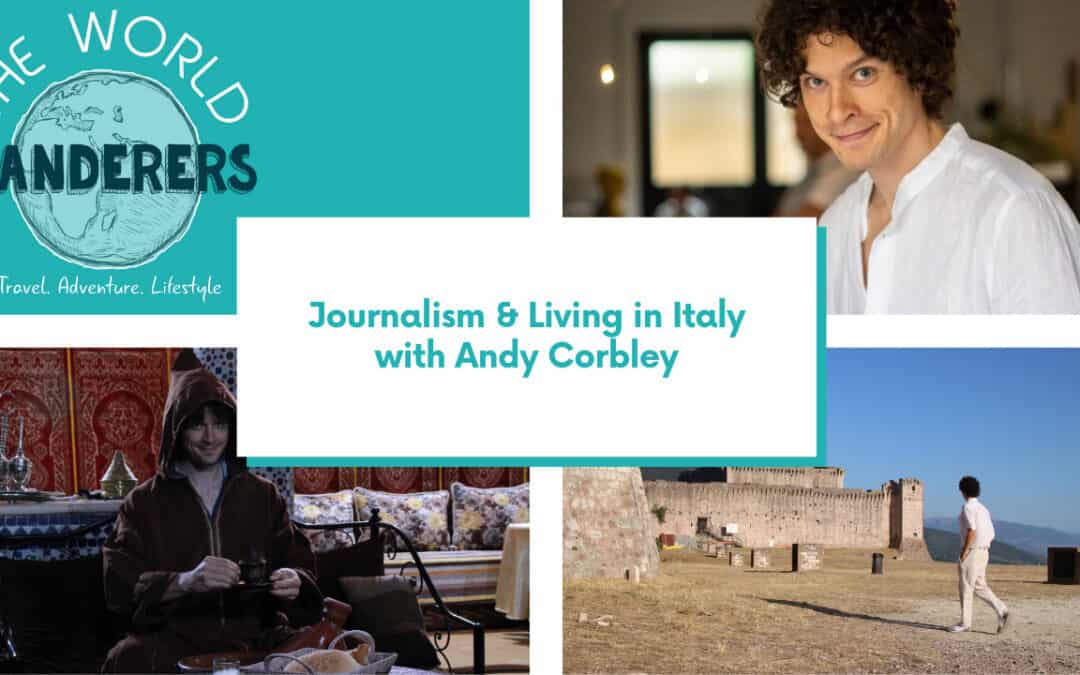 Journalism & Living in Italy with Andy Corbley