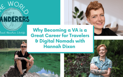 Why Becoming a VA is a Great Career for Travelers & Digital Nomads with Hannah Dixon